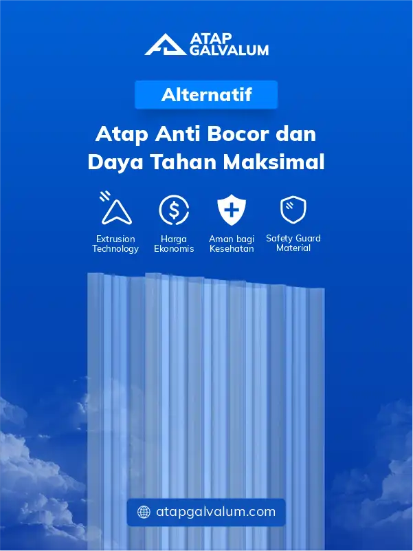 Alternatif Atap Anti Bocor dan Daya Tahna Maksimal