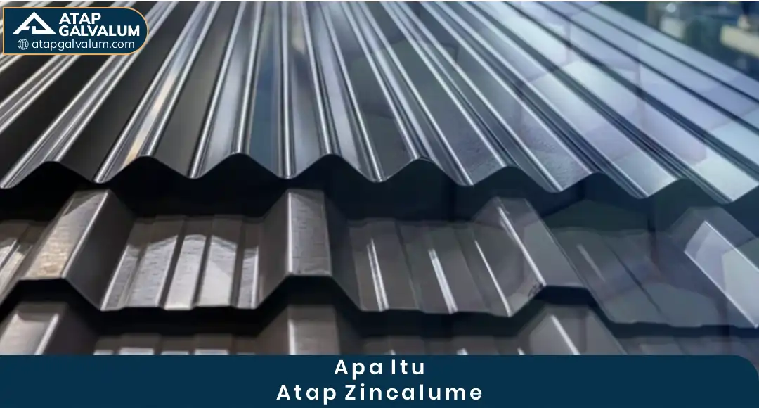 Apa Itu Atap Zincalume