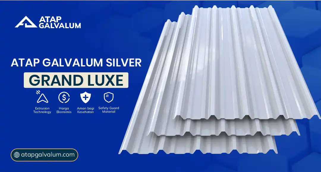Atap Galvalum Silver Grand Luxe untuk Rumah Minimalis