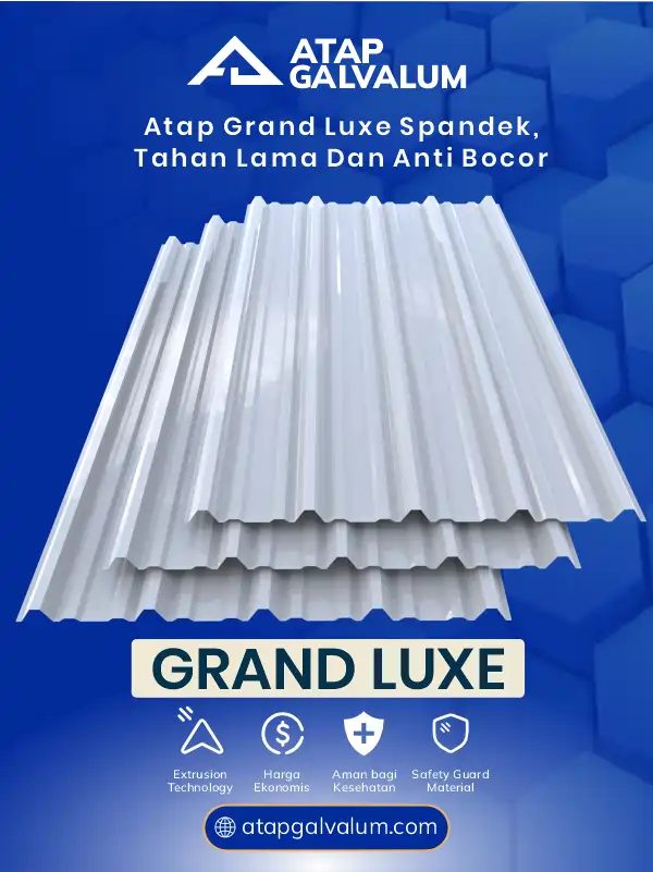 Atap Grand Luxe Spandek, Tahan Lama dan Anti Bocor