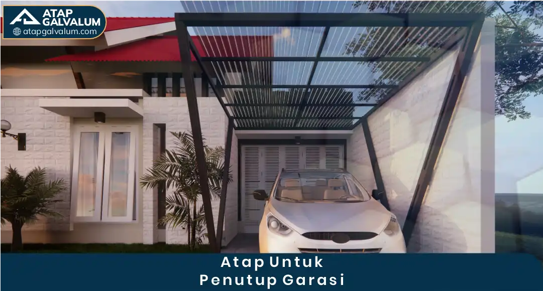 Atap untuk Penutup Garasi