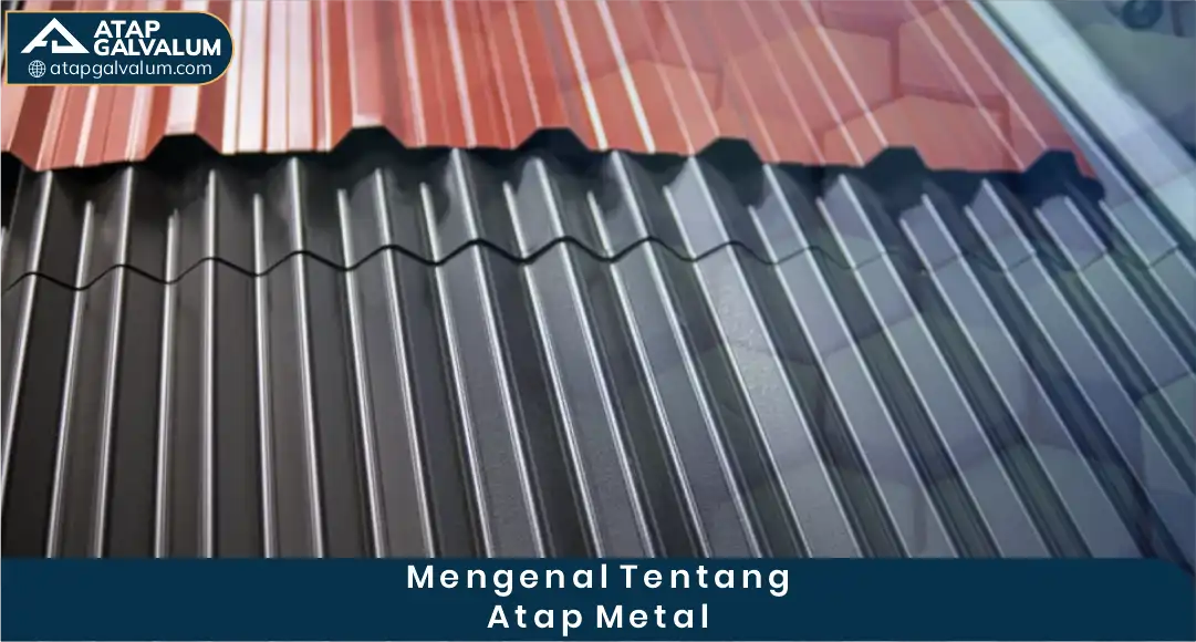 Produsen Atap Metal Berkualitas Standar SNI