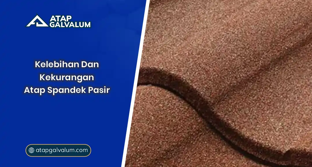 1. Kelebihan Atap Spandek Pasir