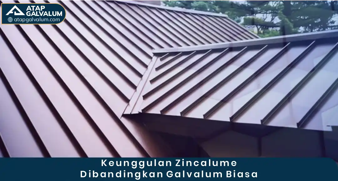 1. Keunggulan Zincalume Dibanding Galvalum Konvensional