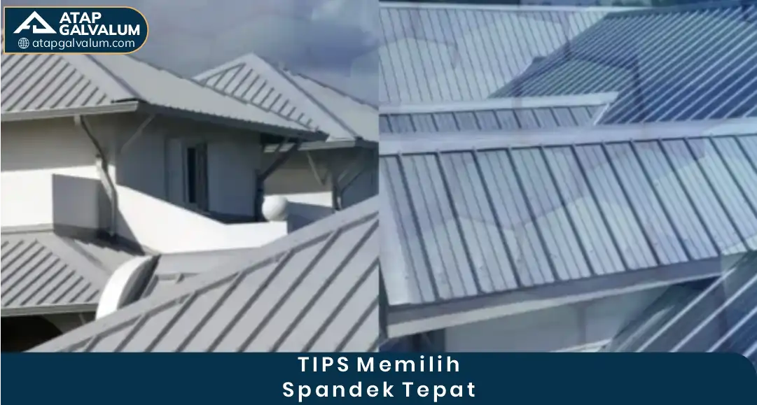 2. Tips Memilih Spandek Tepat