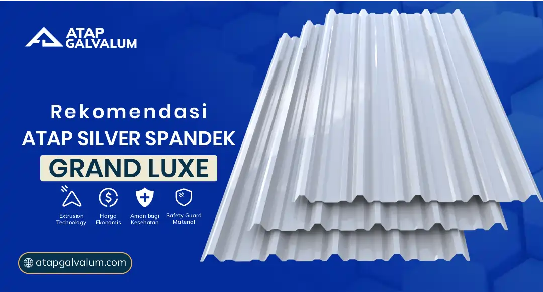 Rekomendasi Atap Silver Spandek Grand Luxe (2)