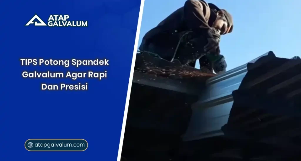 01 TIPS Potong Spandek Galvalum Agar Rapi Dan Presisi