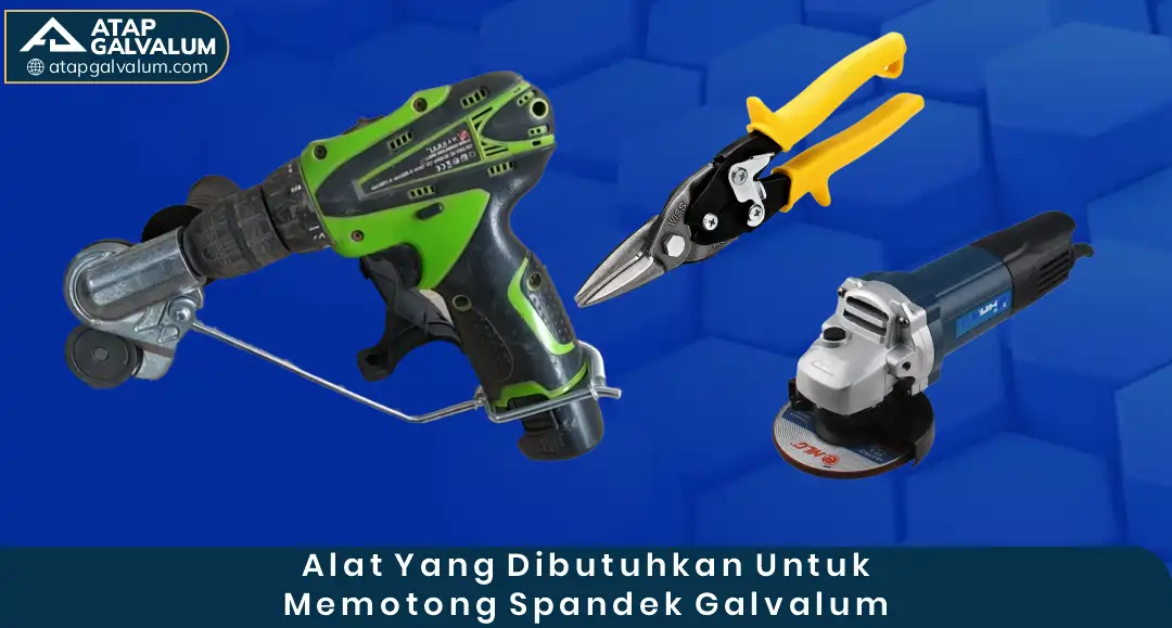 02 Alat Yang Dibutuhkan Untuk Memotong Spandek Galvalum
