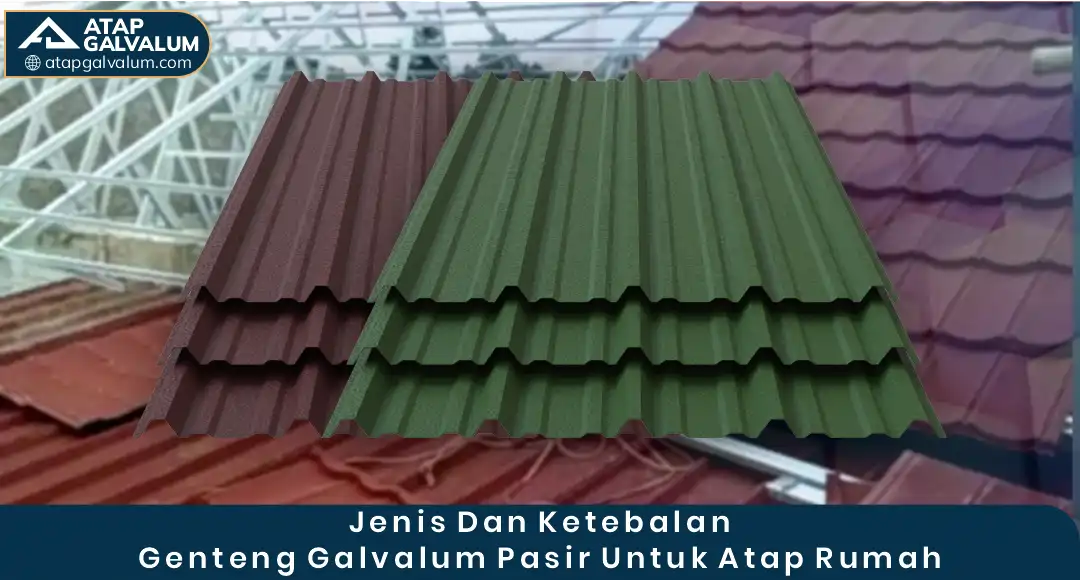 02 Jenis Dan Ketebalan Genteng Galvalum Pasir Untuk Atap Rumah