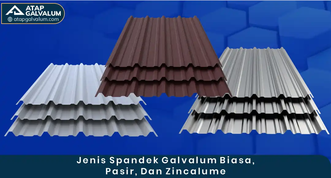 02 Jenis Spandek Galvalum Biasa Pasir Dan Zincalume