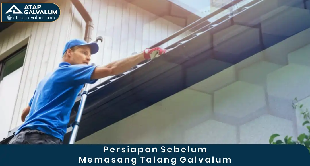 02 Persiapan Sebelum Memasang Talang Galvalum