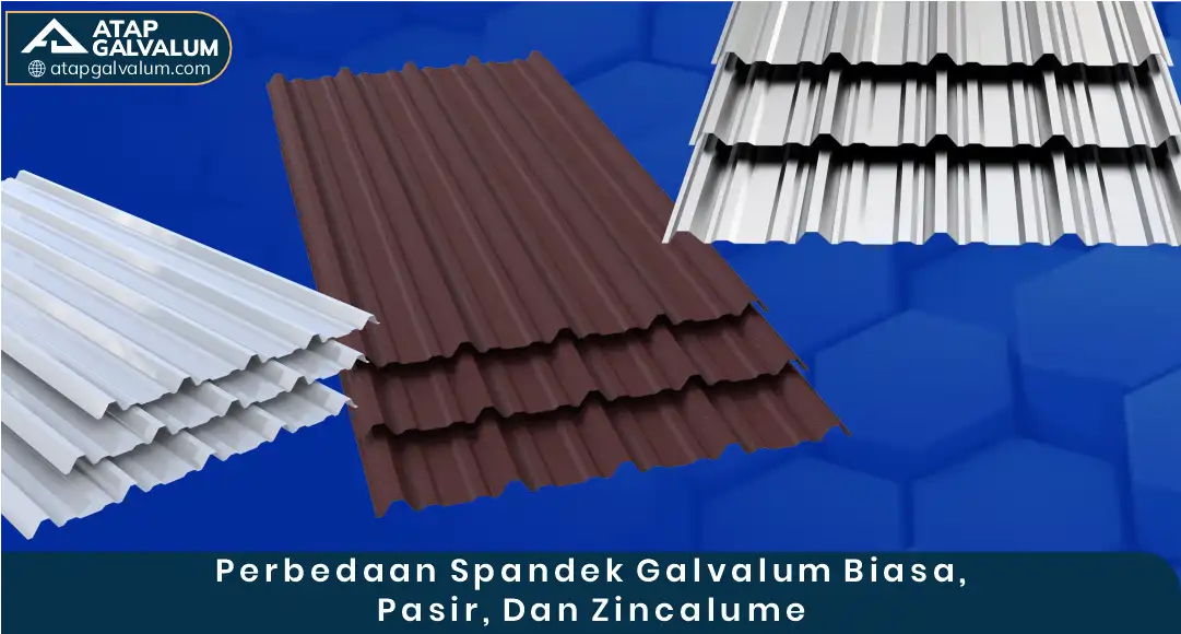 03 Perbedaan Spandek Galvalum Biasa Pasir Dan Zincalume