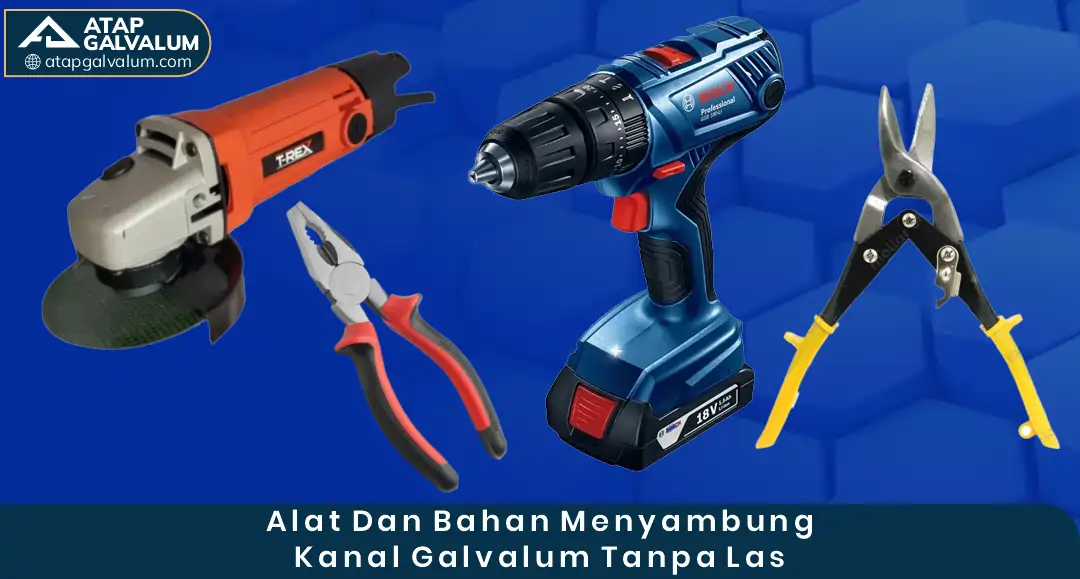04 Alat Dan Bahan Menyambung Kanal Galvalum Tanpa Las