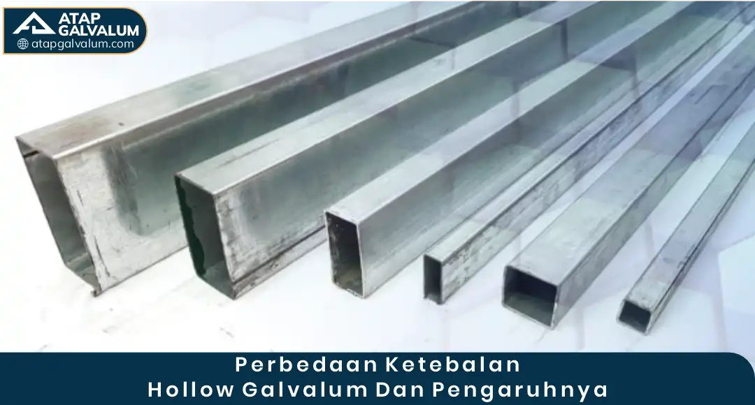 04 Perbedaan Ketebalan Hollow Galvalum Dan Pengaruhnya