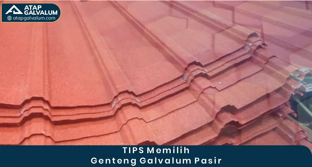 04 TIPS Memilih Genteng Galvalum PAsir