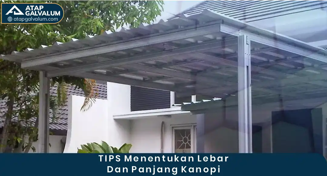 04 TIPS Menentukan Lebar Dan Panjang Kanopi