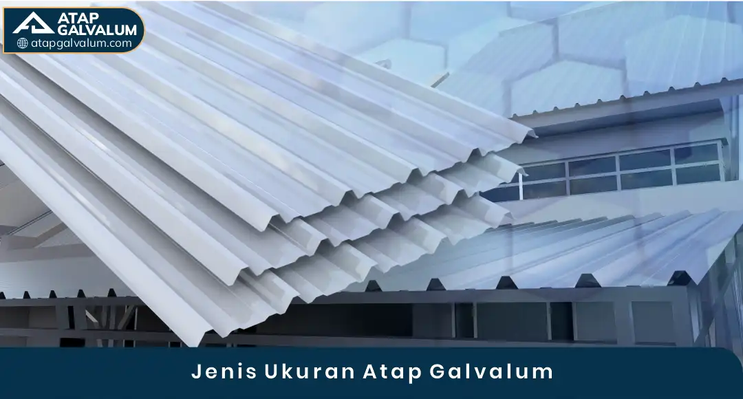 02 Jenis Ukuran Atap Galvalum