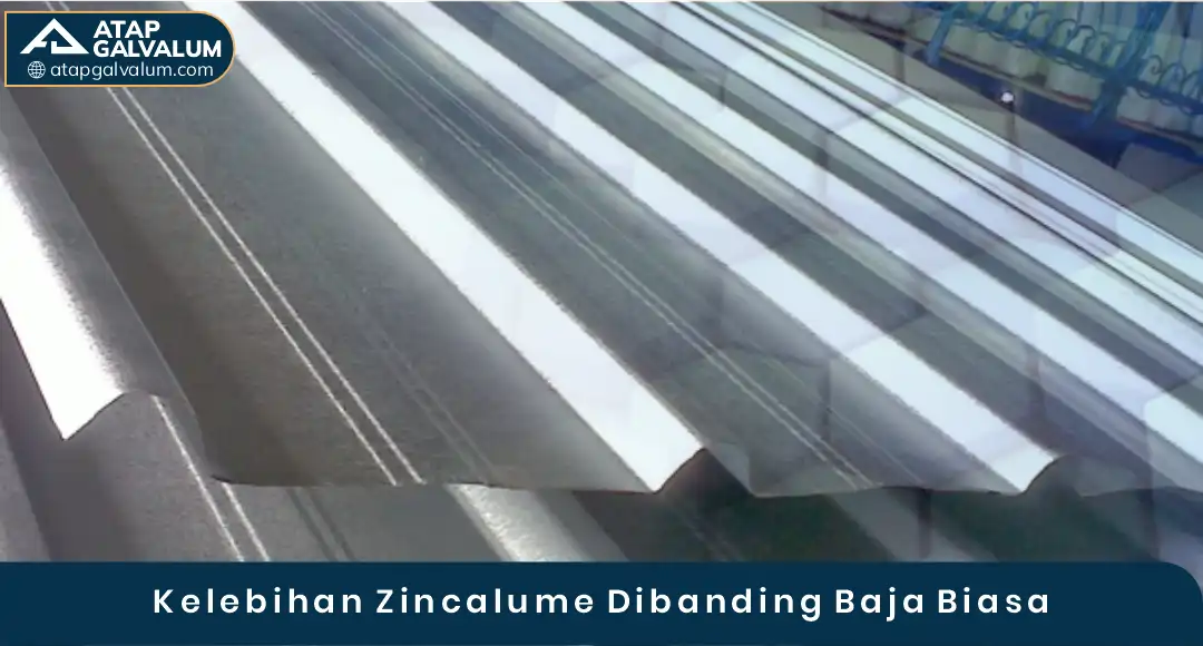 02 Kelebihan Zincalume Dibandingkan Baja Biasa