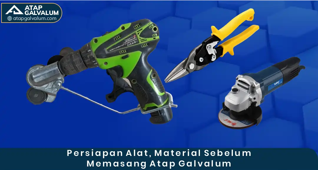 02 Persiapan Alat Material Sebelum Memasang Atap Galvalum