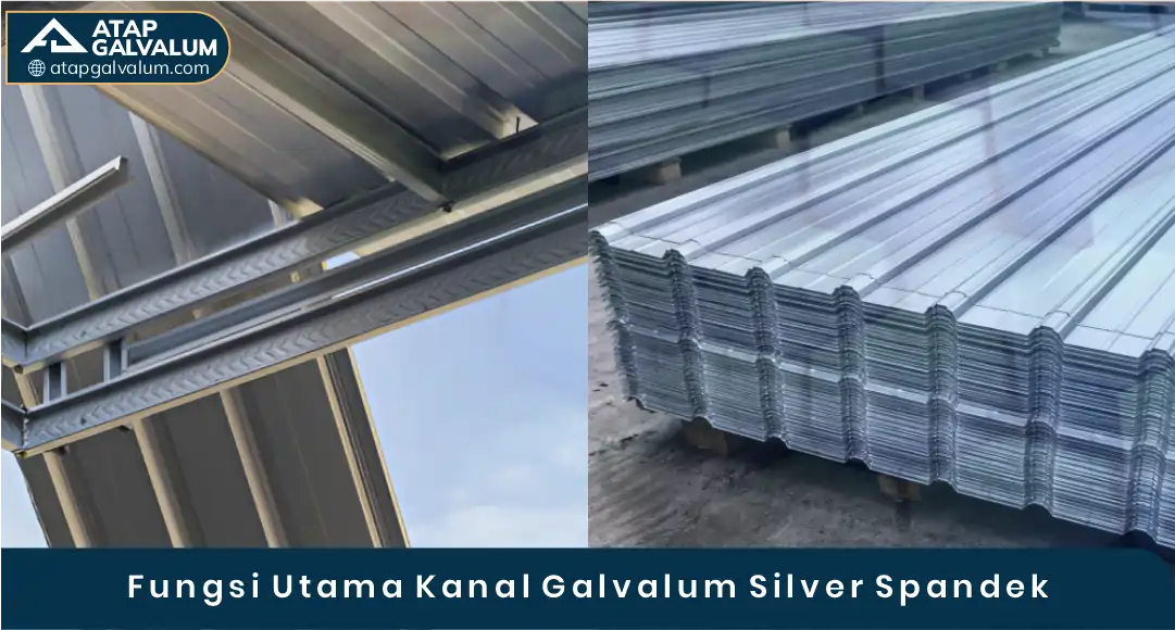 03 Fungsi Utama Kanal Glavalum Silver Spandek