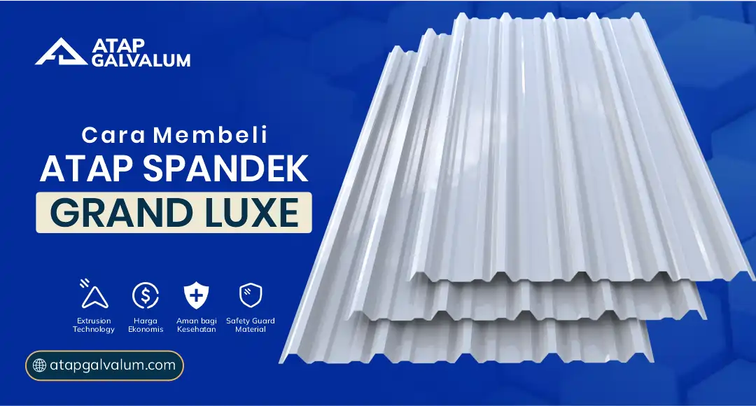 04 Cara Membeli Atap Spandek Grand Luxe