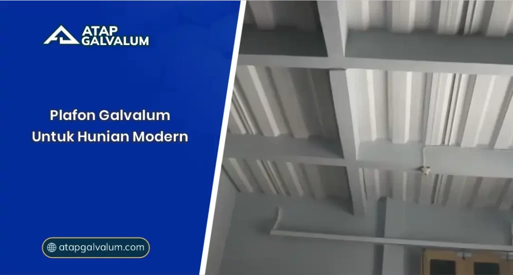 01 Plafon Galvalum Untuk hunian Modern