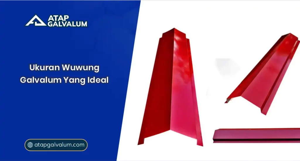 01 Ukuran Wuwung Galvalum Yang Ideal