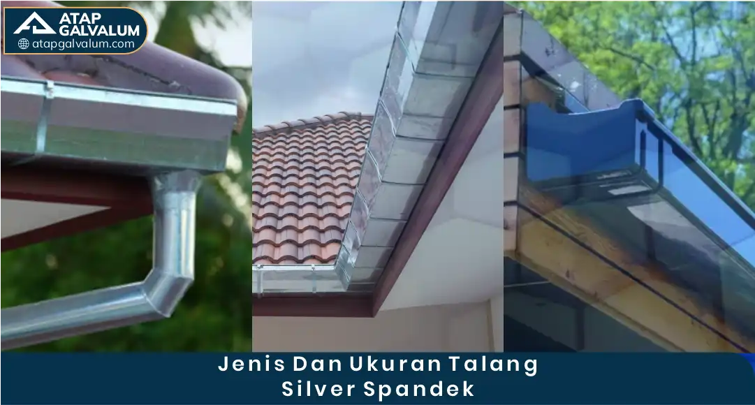 03 Jenis Dan Ukuran Talang Silver Spandek