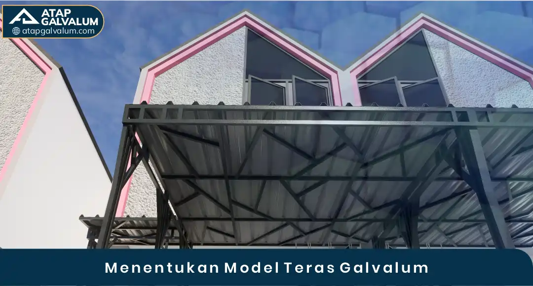 04 Menentukan Model Teras Galvalum