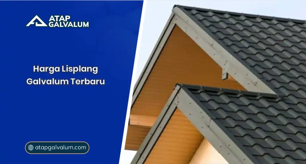 01 Harga Lisplang Galvalum Terbaru