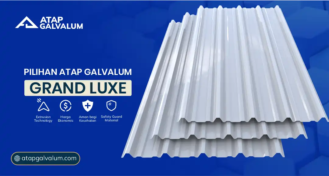04 Pilihan Atap Galvalum Grand Luxe