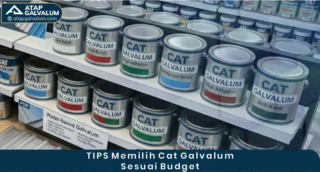 04 Tips Memilih Cat Galvalum Sesuai Budget