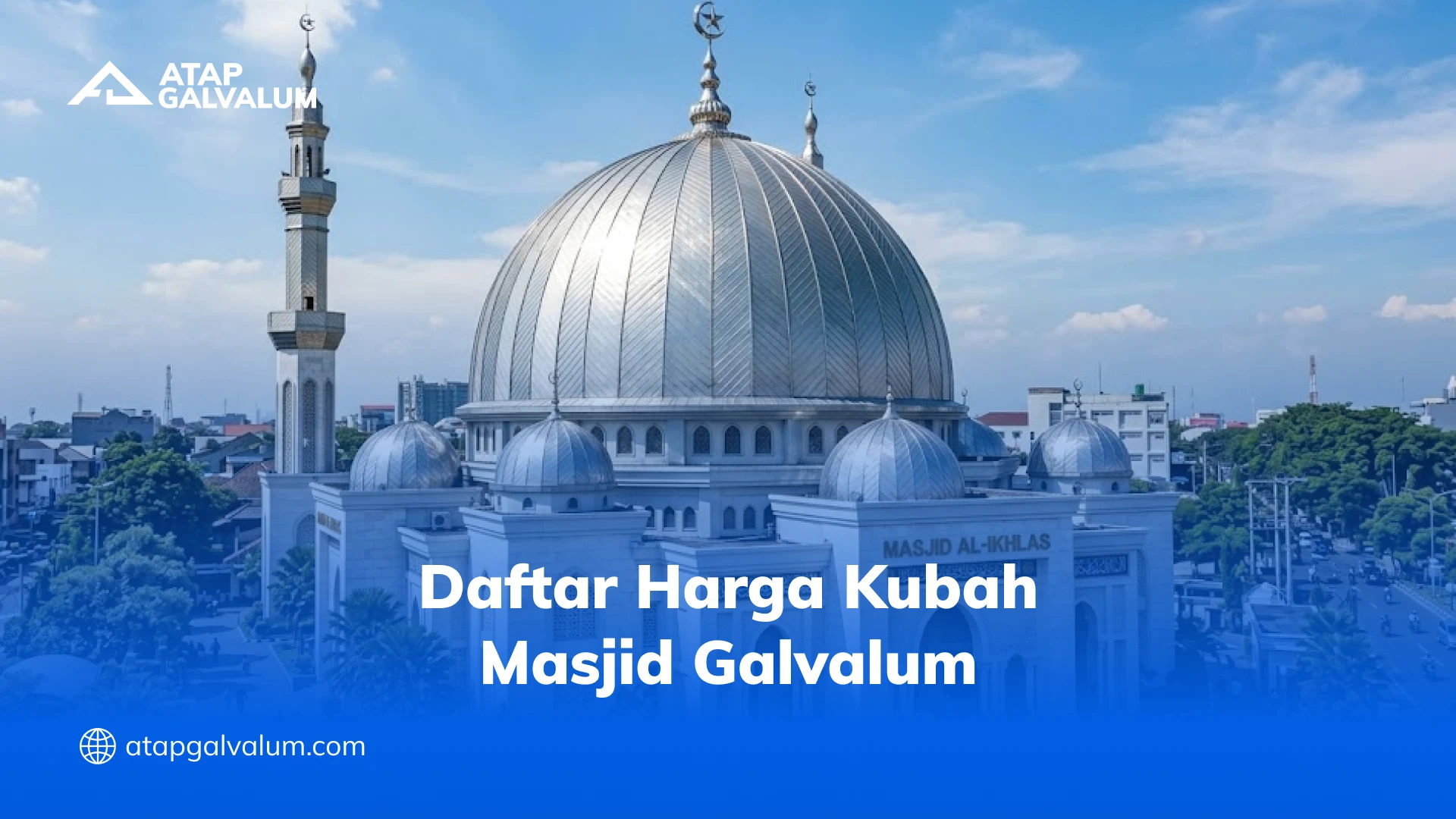 Daftar Harga Kubah Masjid Galvalum