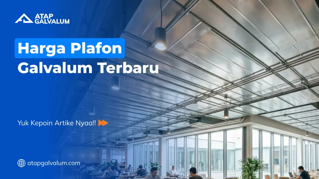 Harga Plafon Galvalum Terbaru