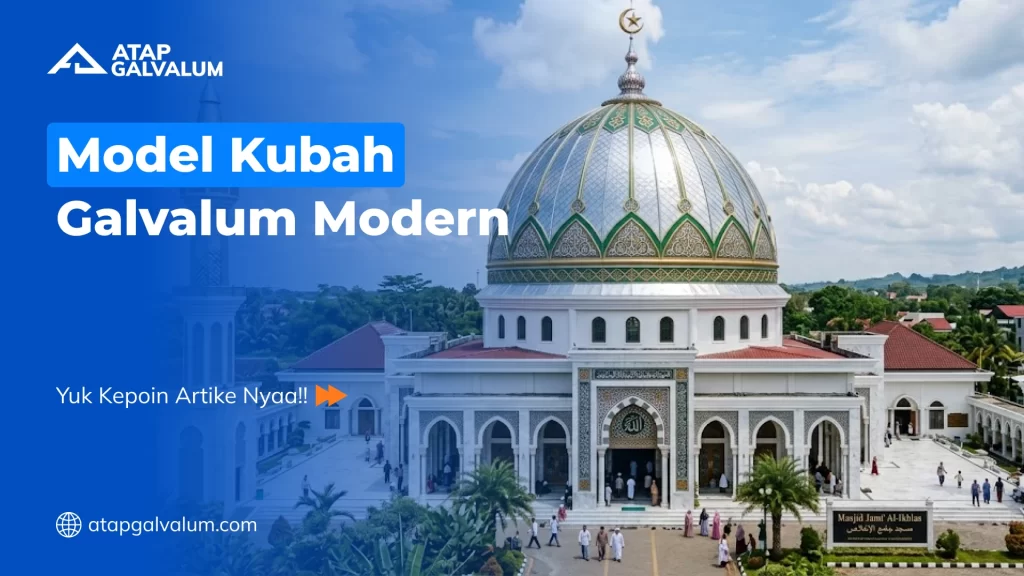 Model Kubah Galvalum Modern