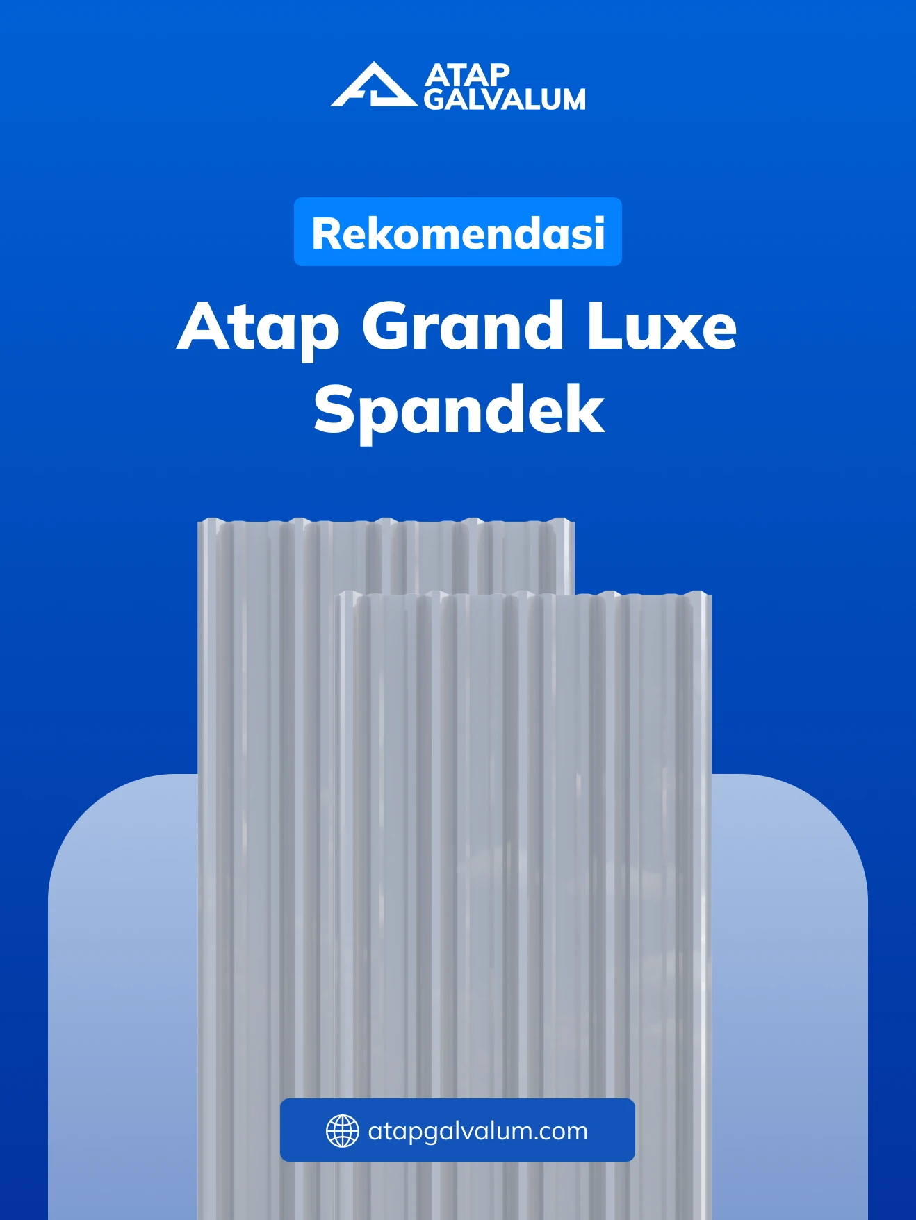 Rekomendasi Atap Grand Luxe Spandek