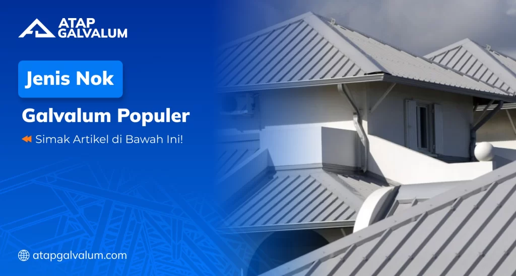 jenis_nok_galvalum_populer