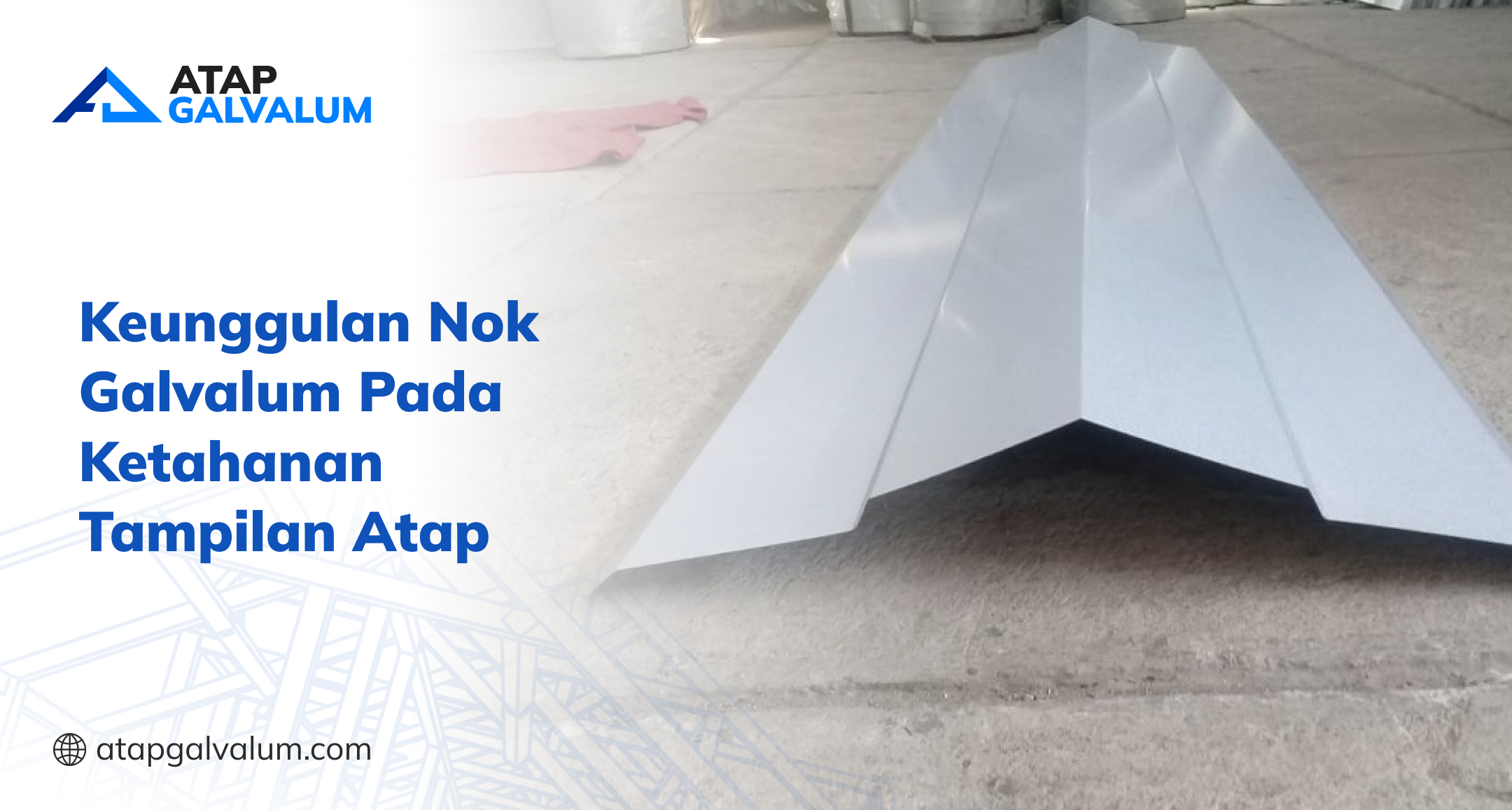 keunggulan_nok_galvalum_pada_ketahanan_tampilan_atap