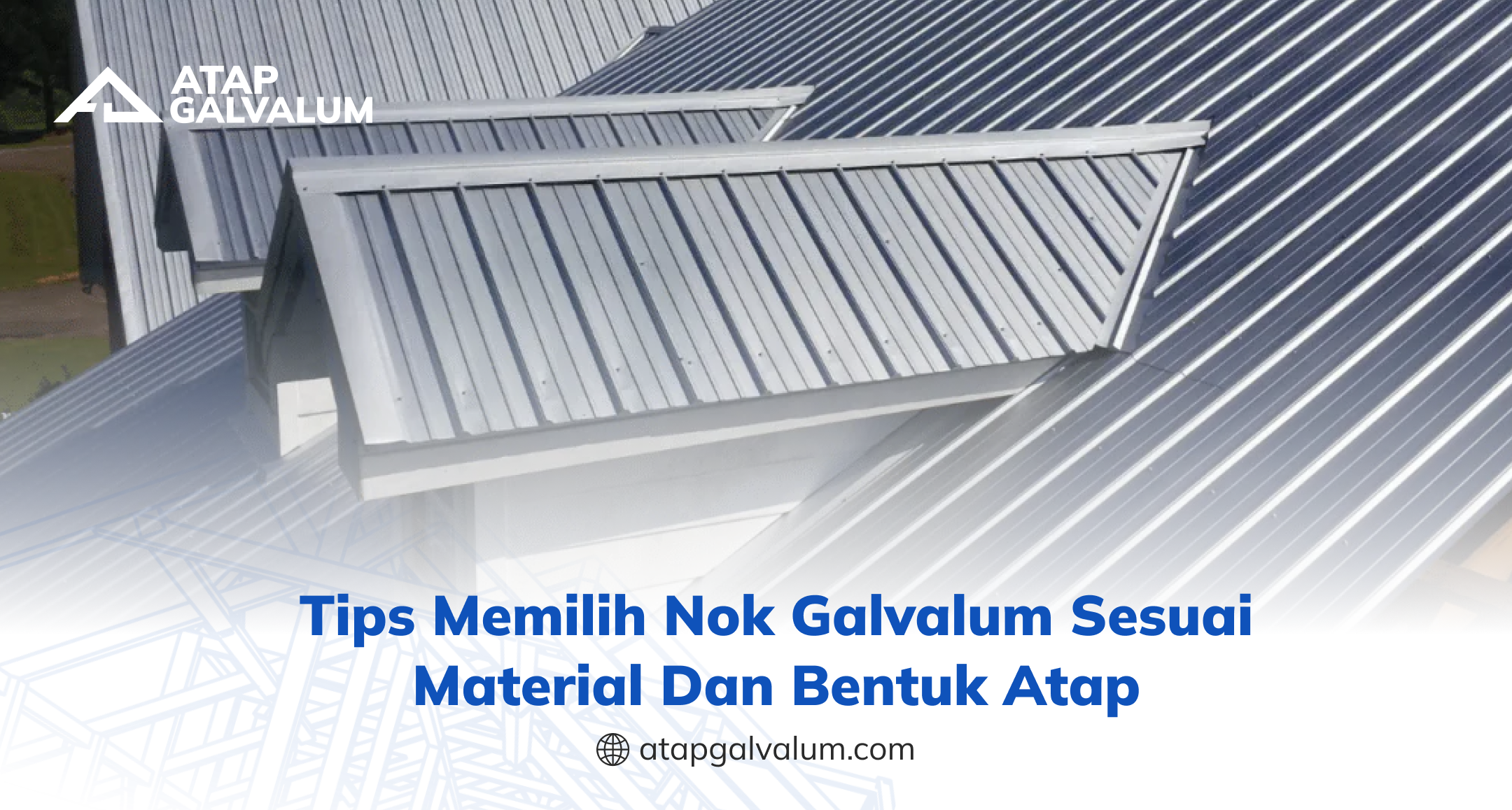 tips_memilih_nok_galvalum_sesuai_material_dan_bentuk_atap