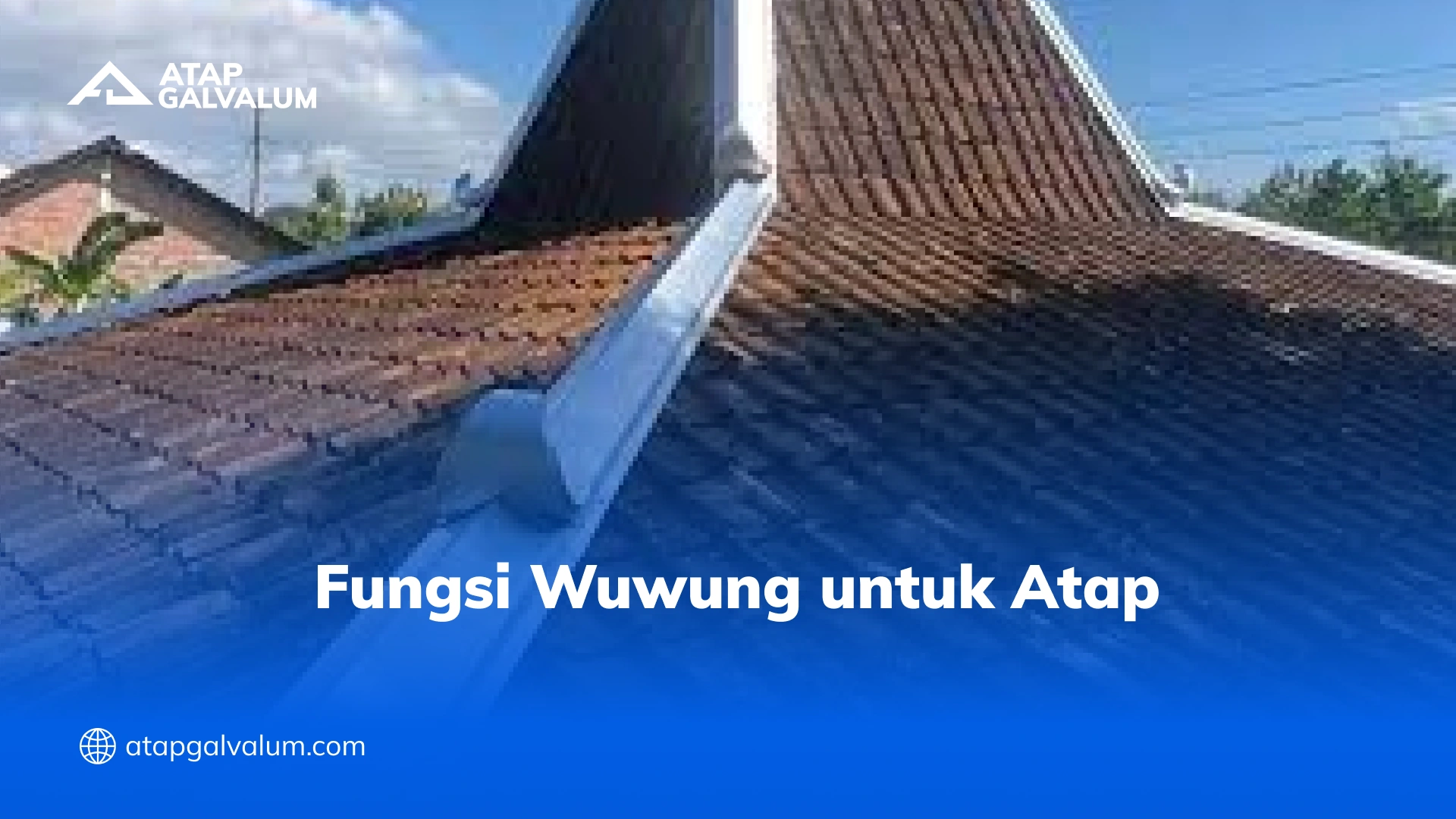 Fungsi Wuwung untuk Atap