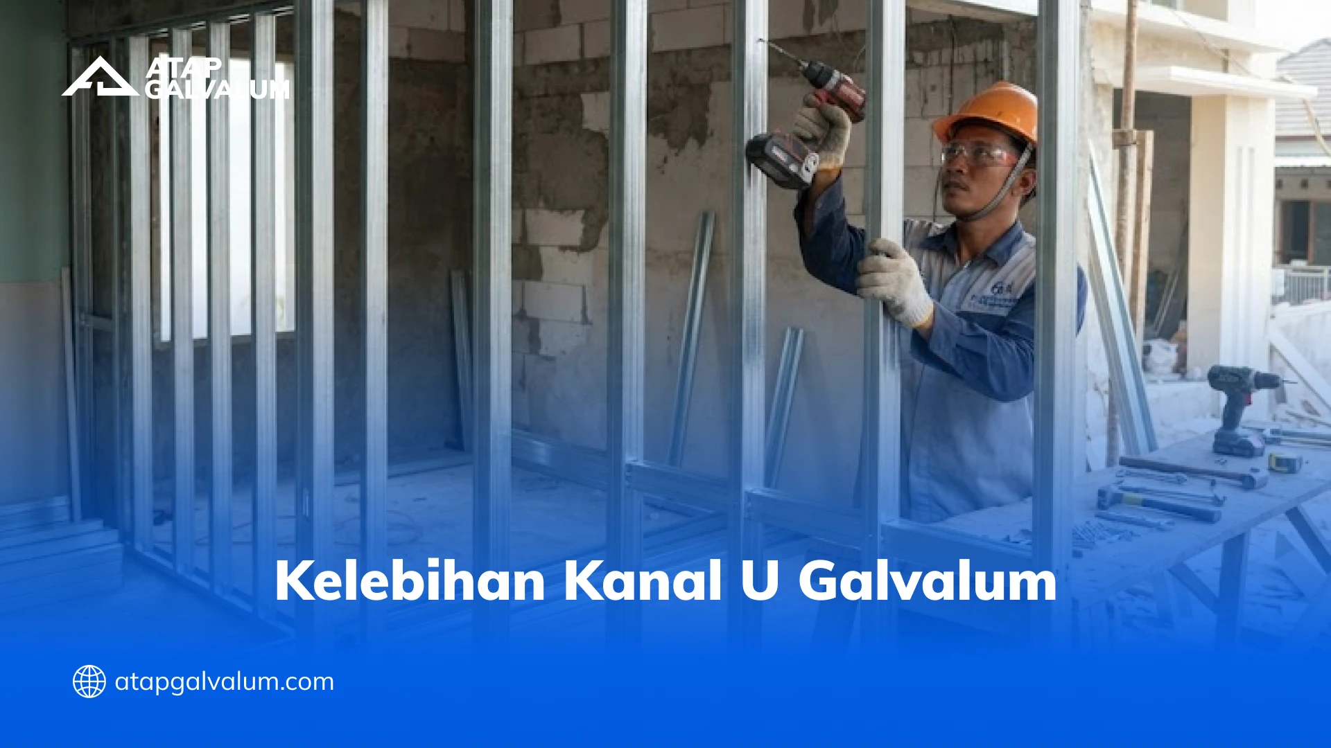 Kelebihan Kanal U Galvalum