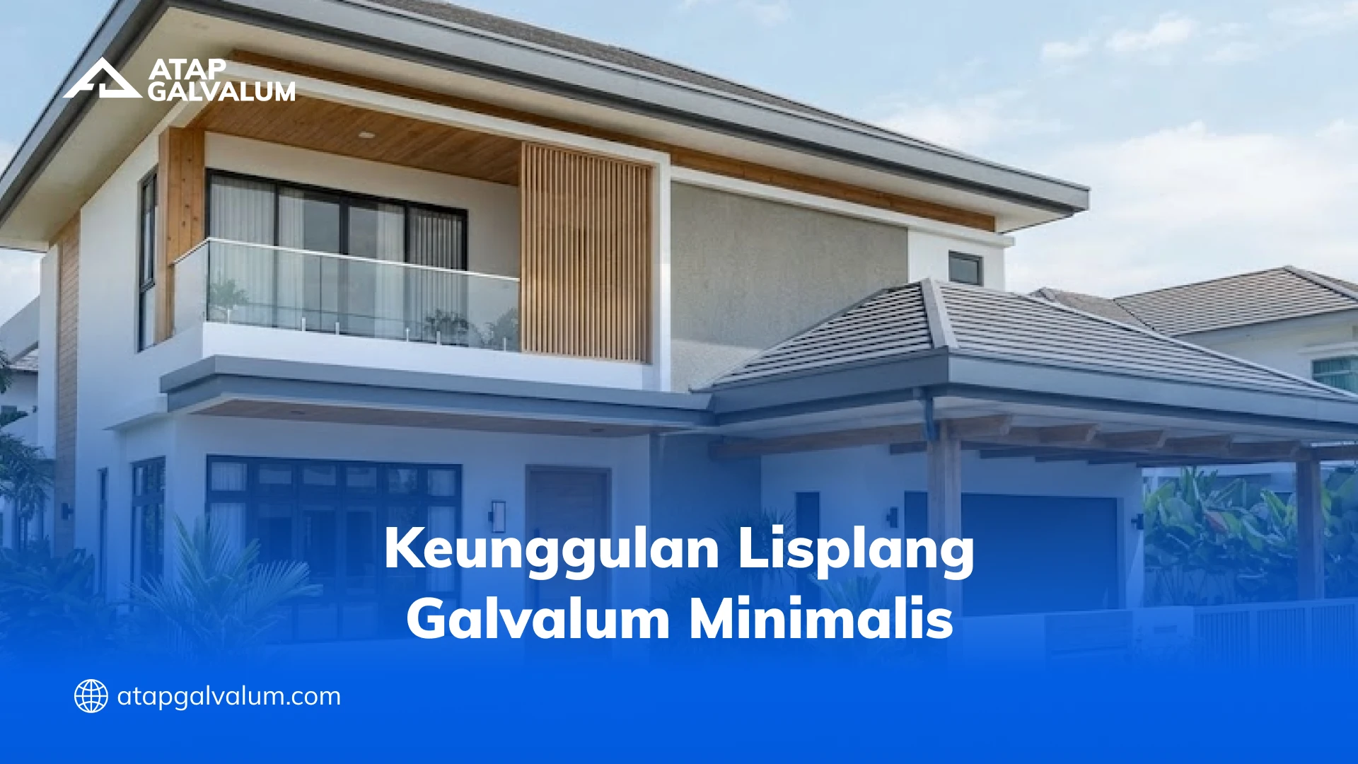 Keunggulan Lisplang Galvalum Minimalis