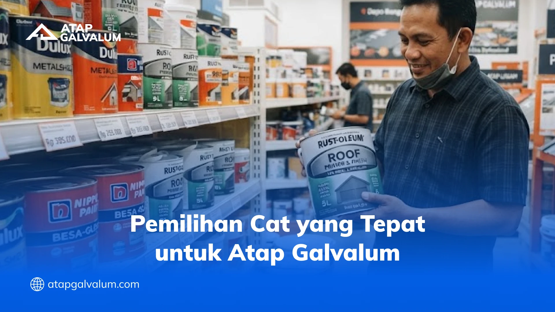 Pemilihan Cat yang Tepat untuk Atap Galvalum