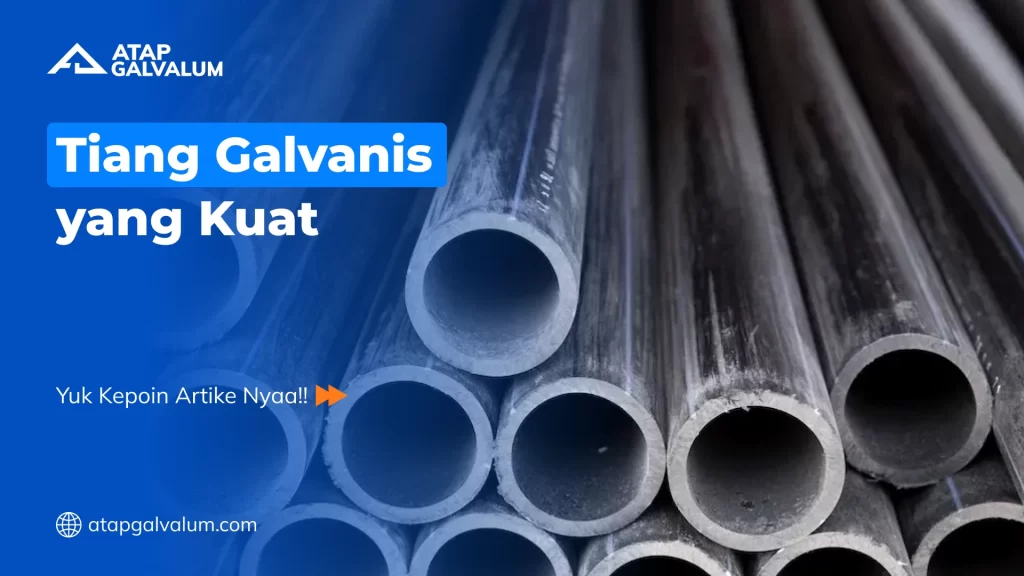 Tiang Galvanis yang Kuat