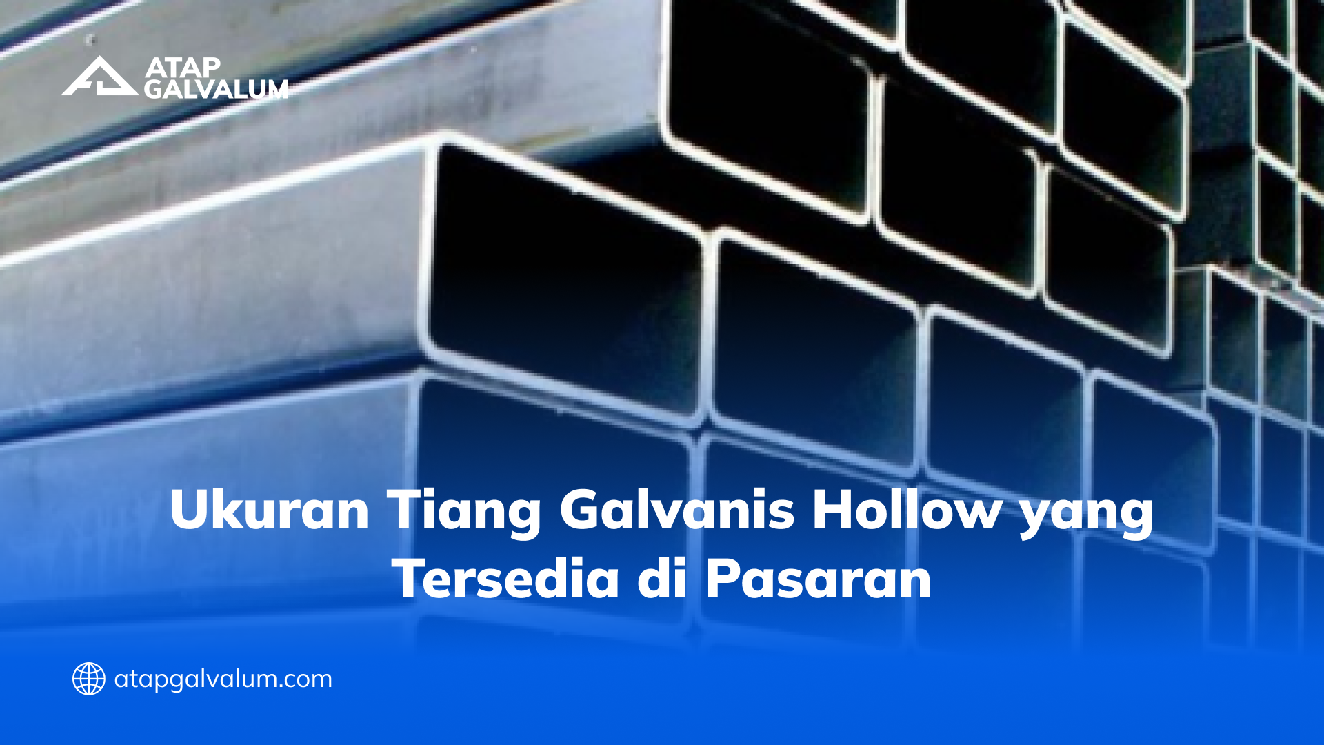 ukuran_tiang_galvanis_hollow_yang_tersedia_di_pasaran_