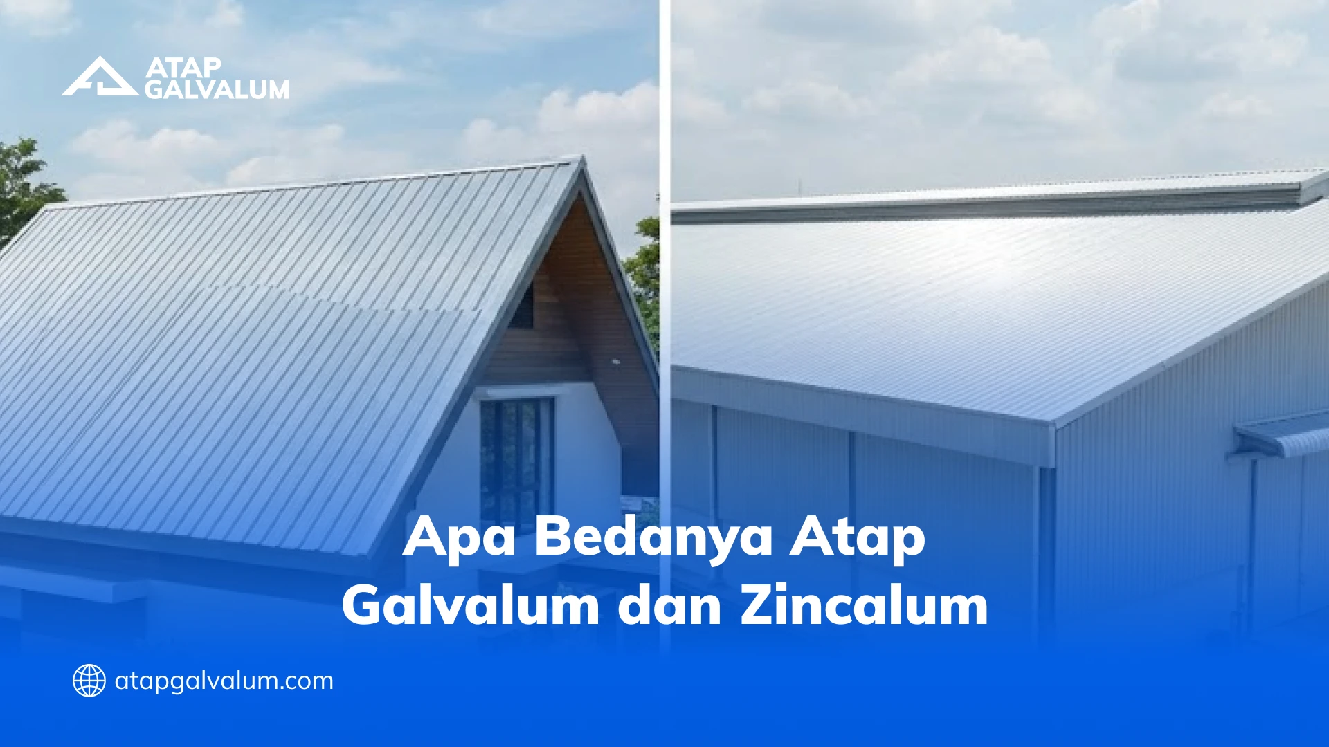 Apa Bedanya Atap Galvalum dan Zincalum