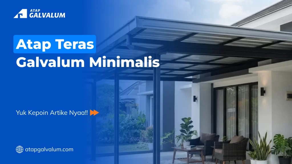 Atap Teras Galvalum Minimalis