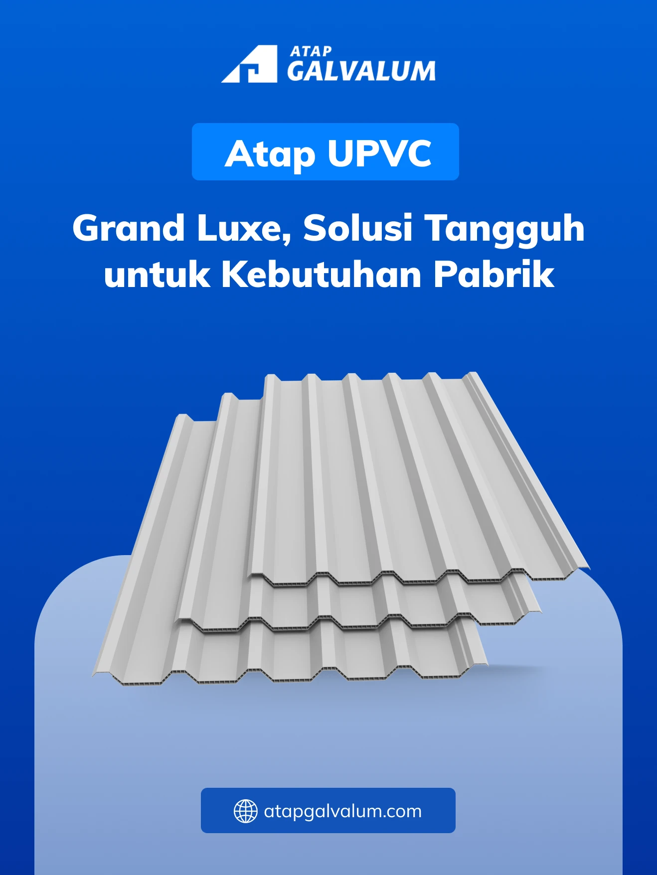 Atap UPVC Grand Luxe, Solusi Tangguh untuk Kebutuhan Pabrik