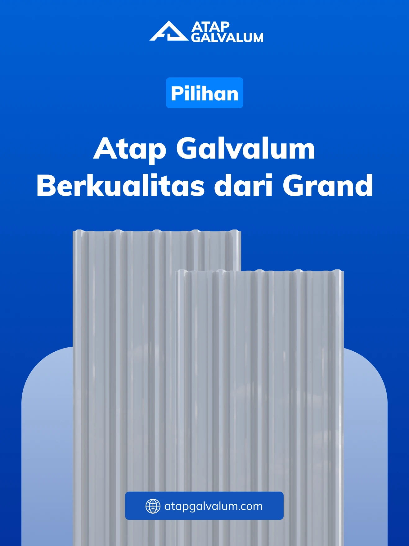 Pilihan Atap Galvalum Berkualitas dari Grand