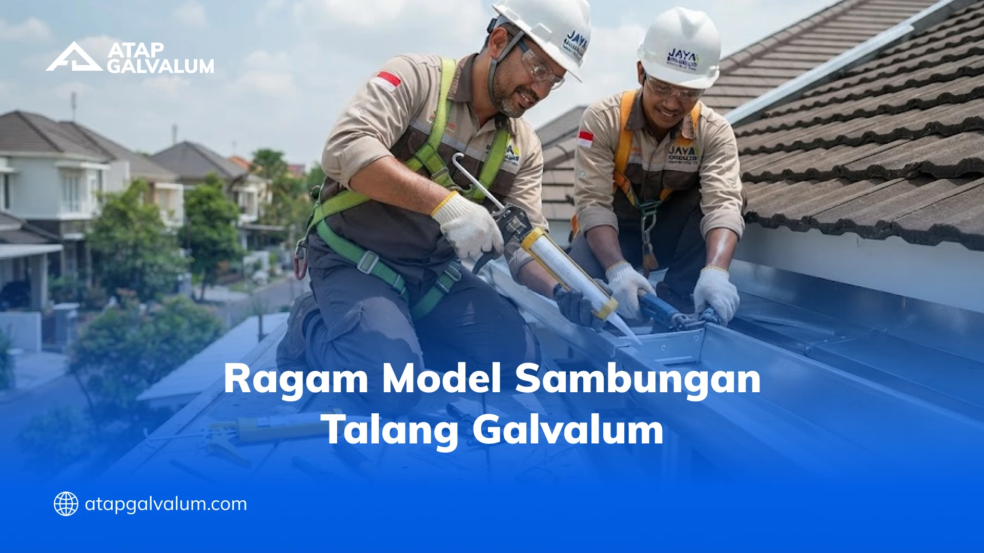 Ragam Model Sambungan Talang Galvalum